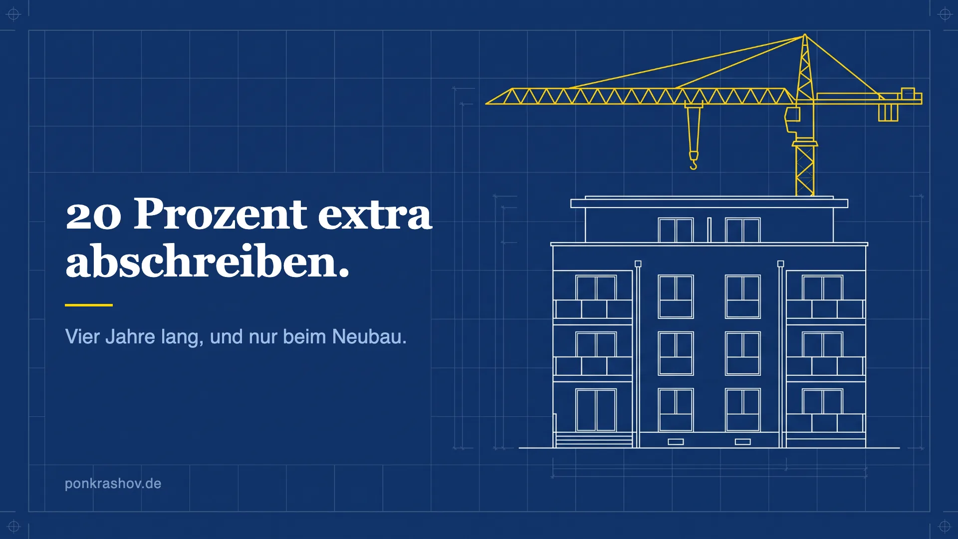 Technische Zeichnung eines viergeschossigen Mehrfamilienhauses, darüber ein gelber Baukran, daneben der Satz 20 Prozent extra abschreiben